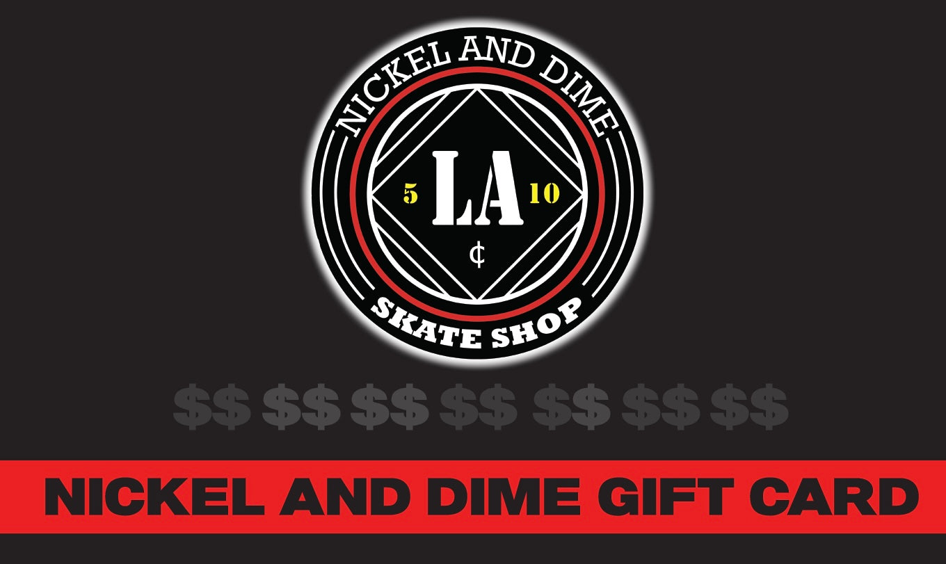 Nickel and Dime Skate Shop Gift Card
